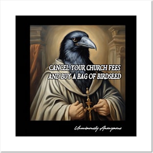 Cancel Your Church Fees And Buy A Bag Of Bird Seed Posters and Art